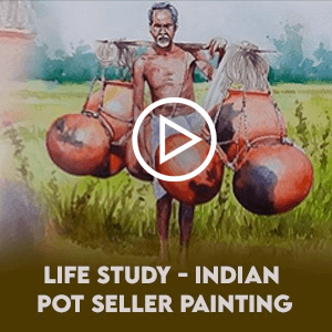 Life Study – Indian Pot Seller Painting